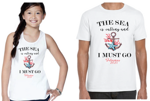 Cruise The Sea Is Calling And I Must Go Cruise Shirt