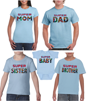 Super Family Shirts Mom Dad Brother Aunt Uncle Baby Sister