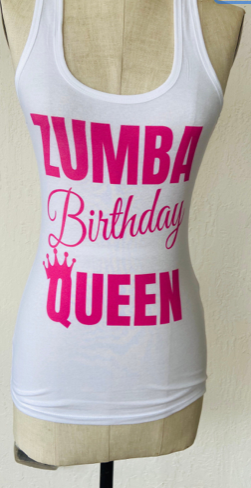 Zumba Birthday Tanks Crew Queen Birthday