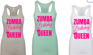 Zumba Birthday Tanks Crew Queen Birthday